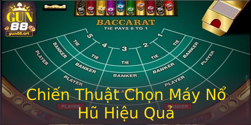 Chiến Thuật Chọn Máy Nổ Hũ Hiệu Quả Chiến Thuật Chọn Máy Nổ Hũ Hiệu Quả