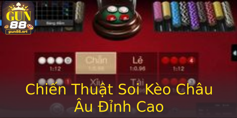 Chiến Thuật Soi Kèo Châu Âu Đỉnh Cao Chiến Thuật Soi Kèo Châu Âu Đỉnh Cao
