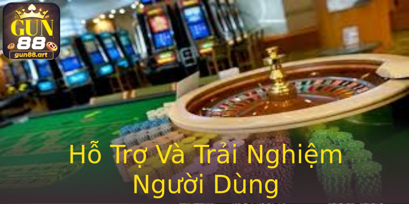 Hỗ Trợ Và Trải Nghiệm Người Dùng Hỗ Trợ Và Trải Nghiệm Người Dùng