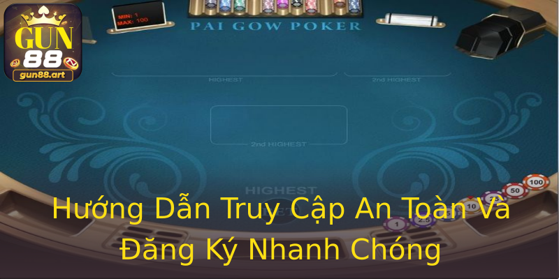 Hướng Dẫn Truy Cập An Toàn Và Đăng Ký Nhanh Chóng Hướng Dẫn Truy Cập An Toàn Và Đăng Ký Nhanh Chóng