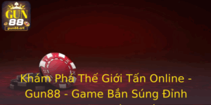 Khám Phá Thế Giới Tấn Online - Gun88 - Game Bắn Súng Đỉnh Cao Chưa Từng Có 5 Kham Pha The Gioi Tan Online Gun88 Game Ban Sung Inh Cao Chua Tung Co