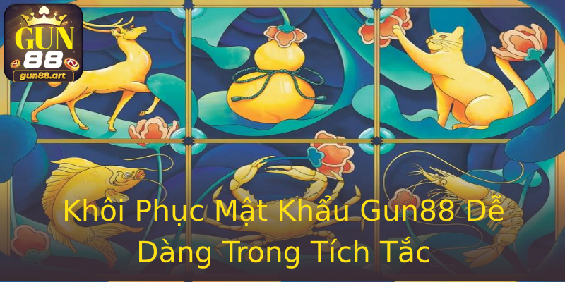Khôi Phục Mật Khẩu Gun88 Dễ Dàng Trong Tích Tắc Khôi Phục Mật Khẩu Gun88 Dễ Dàng Trong Tích Tắc