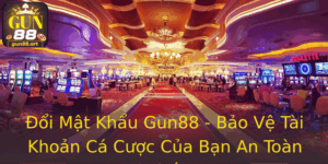Đổi Mật Khẩu Gun88 - Bảo Vệ Tài Khoản Cá Cược Của Bạn An Toàn Nhất 6 Oi Mat Khau Gun88 Bao Ve Tai Khoan Ca Cuoc Cua Ban An Toan Nhat