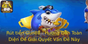 Rút tiền Gun88 - Hướng Dẫn Toàn Diện Để Giải Quyết Vấn Đề Này 2 Rut Tien Gun88 Huong Dan Toan Dien E Giai Quyet Van E Nay