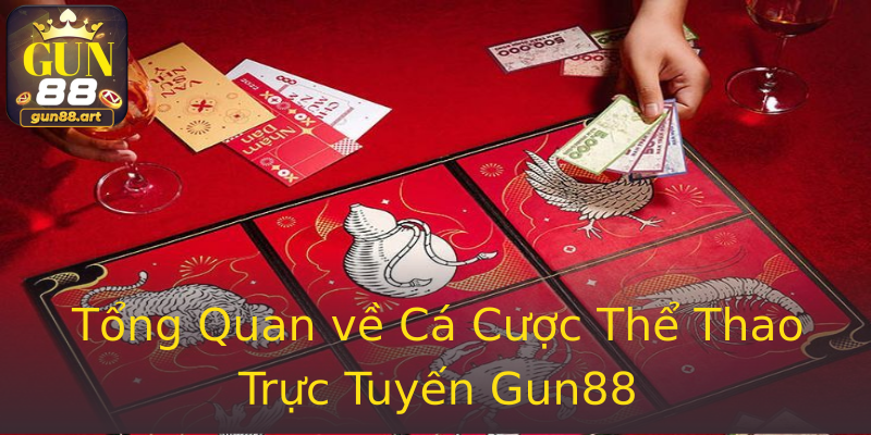 Tổng Quan về Cá Cược Thể Thao Trực Tuyến Gun88 Tổng Quan về Cá Cược Thể Thao Trực Tuyến Gun88