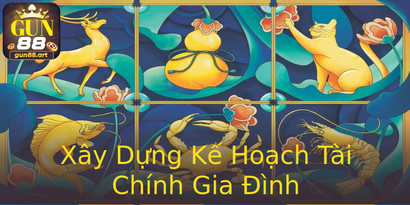 Xây Dựng Kế Hoạch Tài Chính Gia Đình Xây Dựng Kế Hoạch Tài Chính Gia Đình